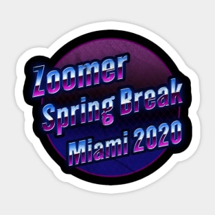 Zoomer Spring Break Sticker